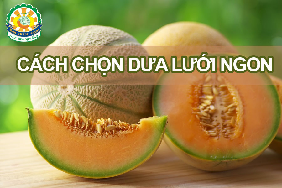 cach-chon-dua-luoi-ngon