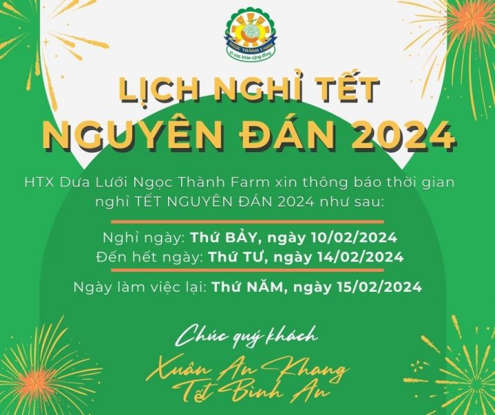 Lịch nghỉ Tết nguyên đán 2024 Ngọc Thành Farm